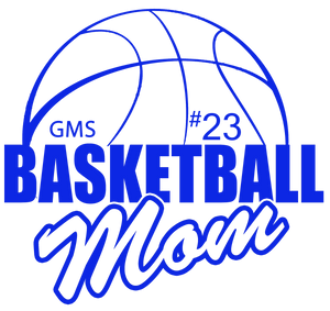 GMS Basketball Mom Shirt - PERSONALIZED with your child's number.  Enter Name & Number in Notes at checkout.